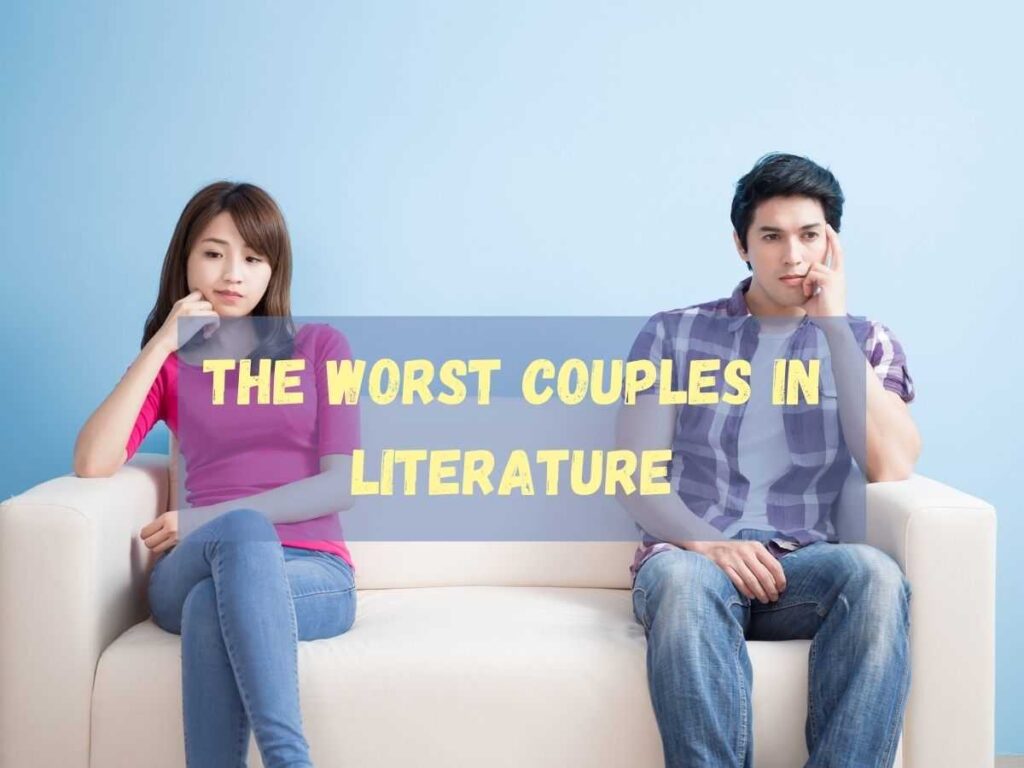 The worst couples in literature