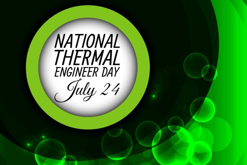 National Thermal Engineer Day 2023: Date, History and Significance
