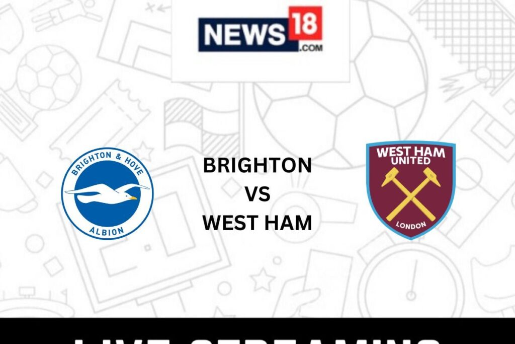 Brighton vs West Ham United Live Premier League: How to Watch Brighton vs West Ham United Coverage on TV And Online