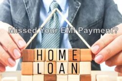 Missed Home Loan EMI? Must Know What Happens Next
