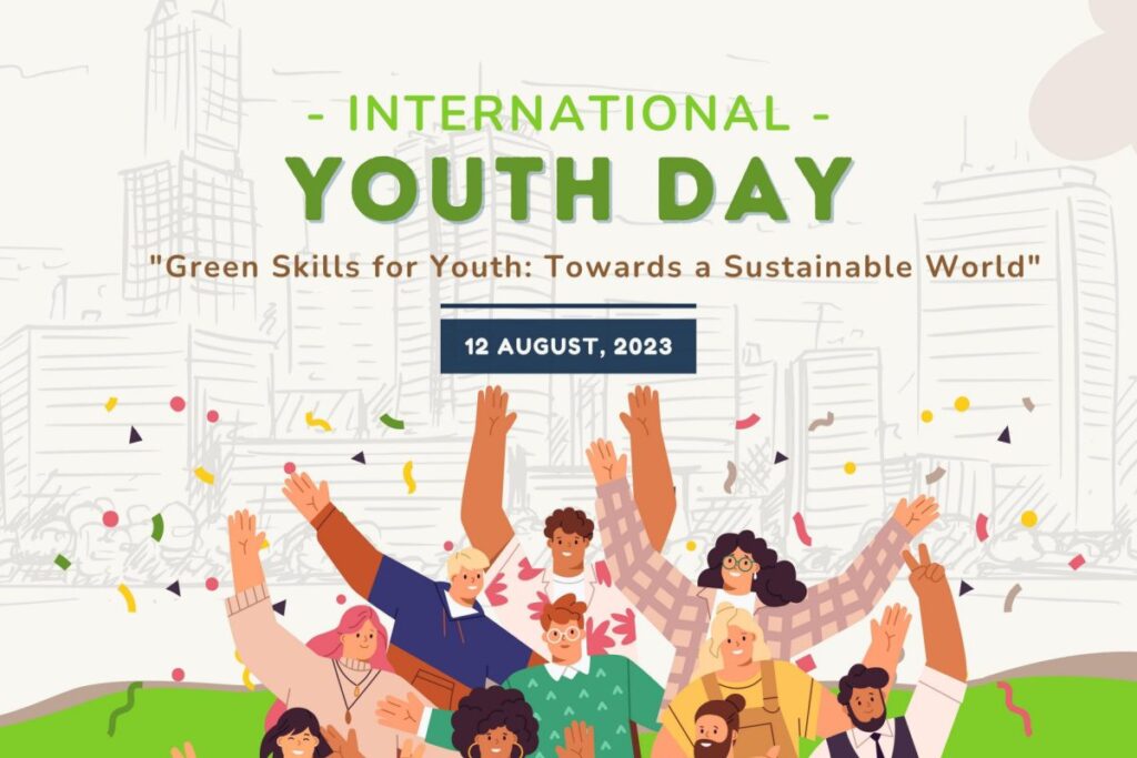 International Youth Day: Pioneering Green Skills for a Greener India Inc.