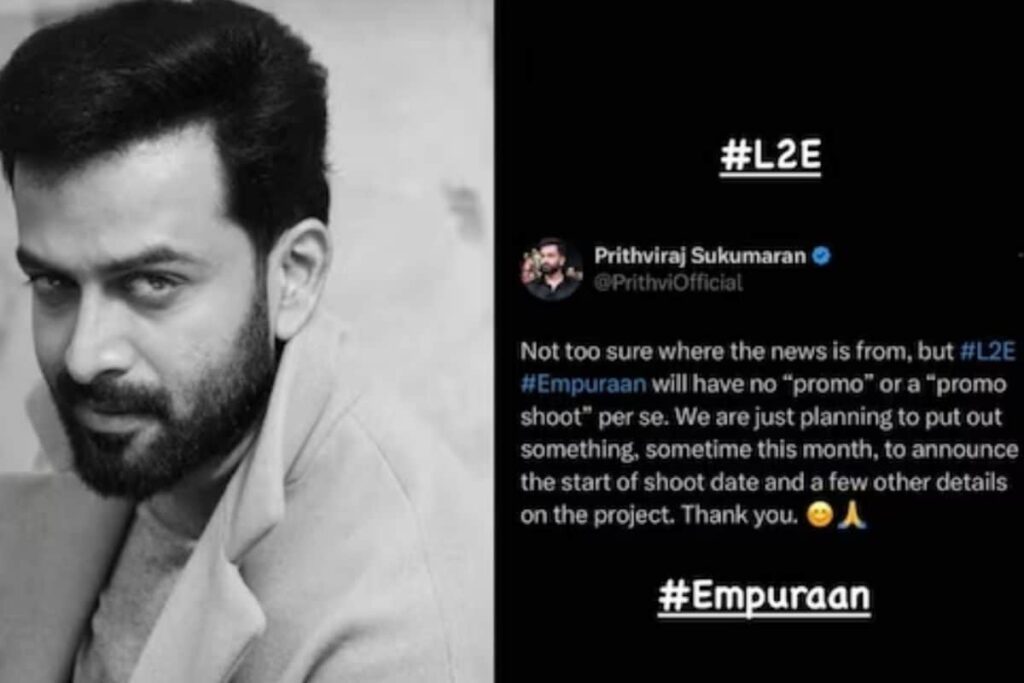 'L2: Empuraan To Not Have Any Promo Shoot': Prithviraj Sukumaran