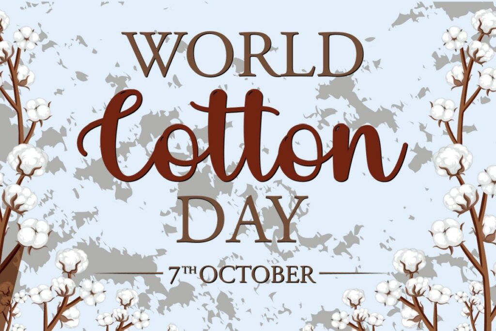 World Cotton Day 2023: Theme, History, Significance, Celebrations, Wishes, Quotes, and Pros & Cons of Cotton Fabric