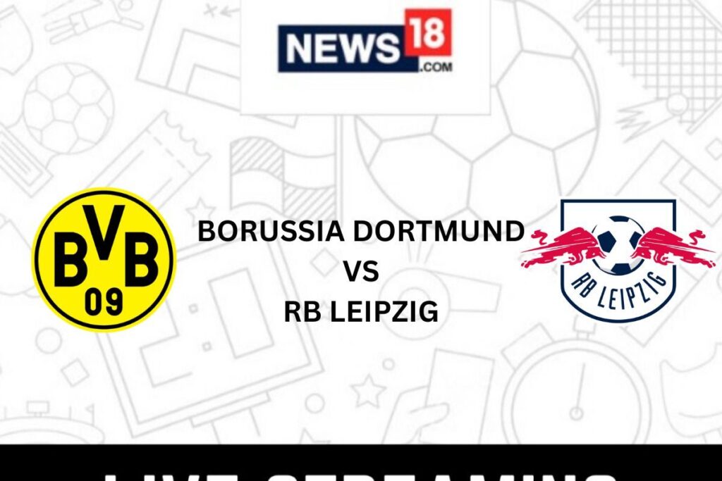 Borussia Dortmund vs RB Leipzig, Live Football Streaming For Bundesliga Match: How To Watch DOR vs LEP Coverage On TV And Online