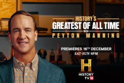 'History’s Greatest of All Time with Peyton Manning' Lands on History TV18; All Details Inside