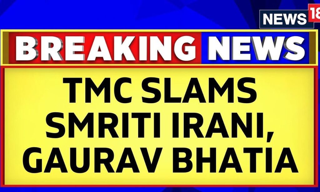 Sandeshkhali News Update | TMC Slams Smriti Irani Gaurav Bhatia For Provocative Comments | News18