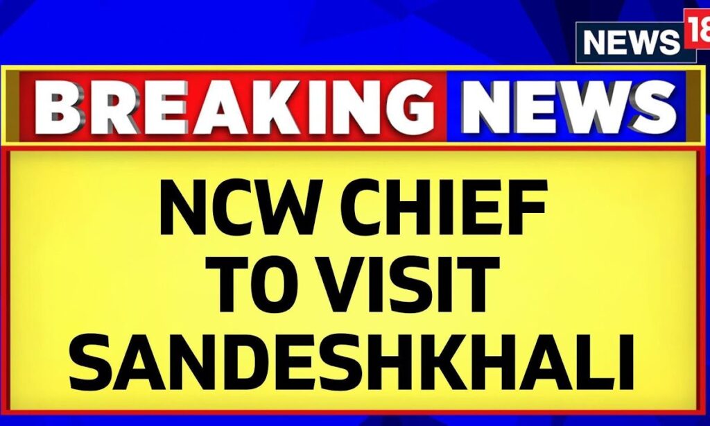 NCW Chief To Visit Sandeshkhali, To Hold Meeting With Chief Secretary And DGP Of West Bengal |News18