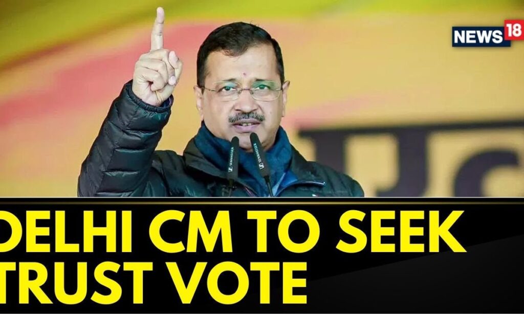 Arvind Kejriwal News | Delhi CM To Seek Trust Vote In Delhi Assembly Amid Liquorgate Scam | News18