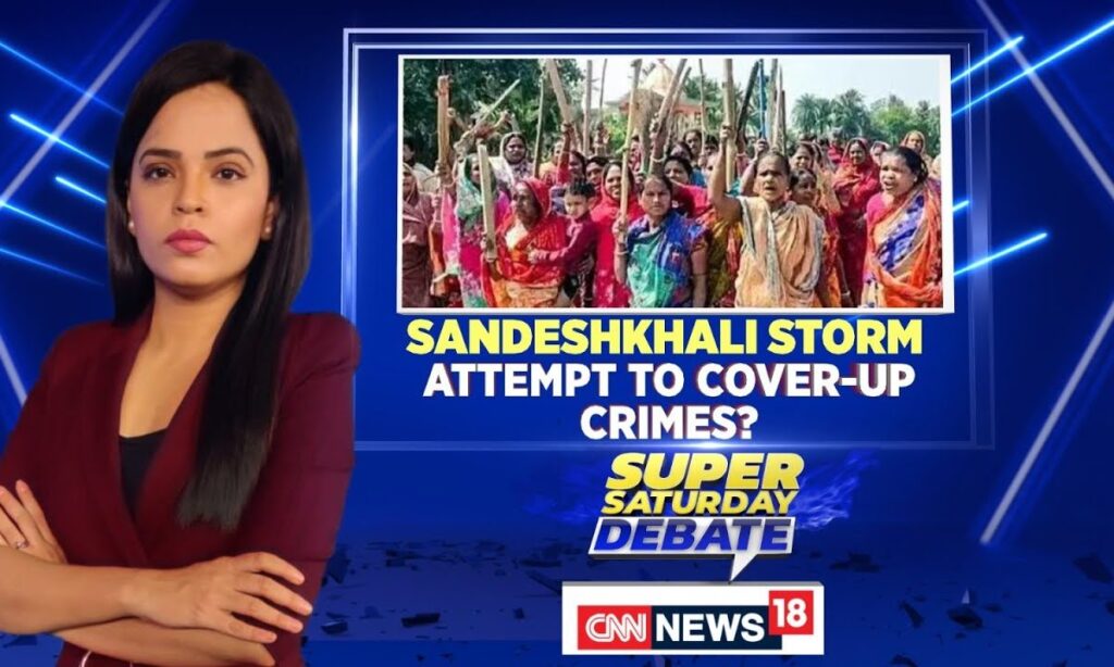Sandeshkhali Storm: Attempt To Cover-Up Crimes? | Sandeshkhali Violence | English News | News18