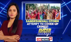 Sandeshkhali Storm: Attempt To Cover-Up Crimes? | Sandeshkhali Violence | English News | News18