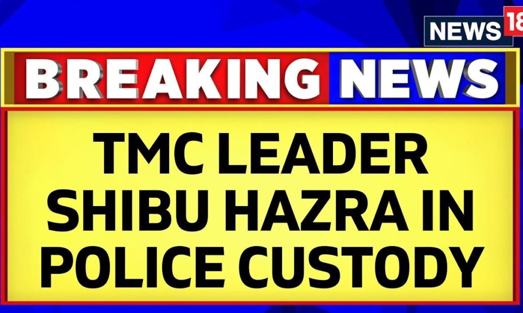Sandeshkhali Violence | Accused TMC Leader Shibu Hazra Taken Into Custody By Police | News18