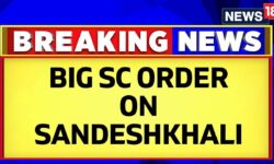 West Bengal News | Big SC Order on Sandeshkhali- SC Stays Privileges Committee Proceedings | News18