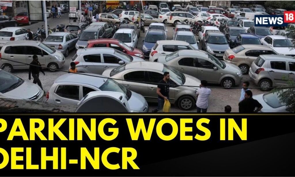 Delhi NCR News | Issue Of Parking In And Around Delhi-NCR Has Reached A Boiling Point | News18