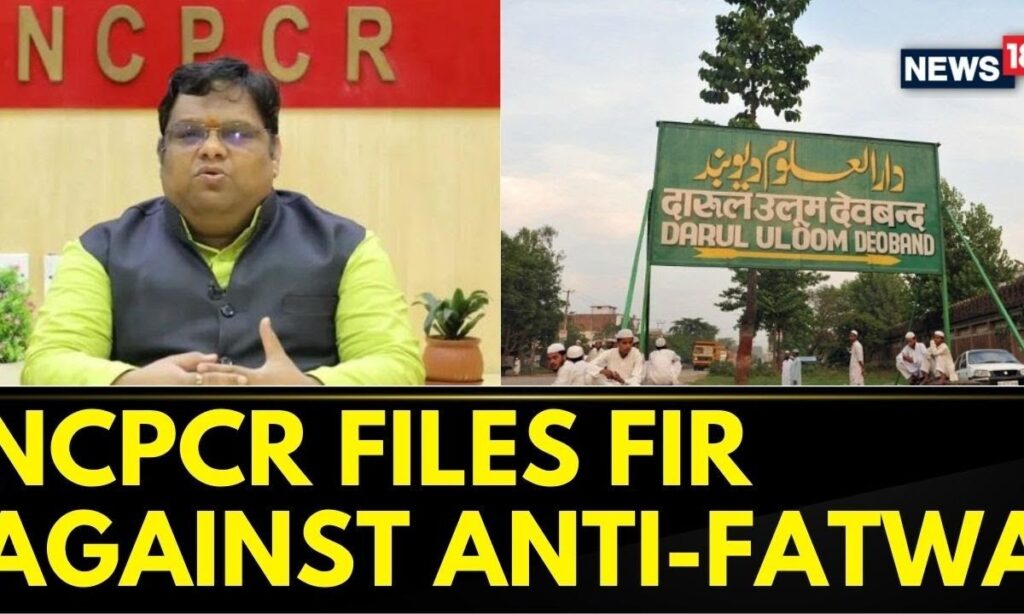 Darul Uloom | NCPCR Files A Complaint After Anti-Fatwa By Darul Uloom On Ghazwa-e-Hind | News18