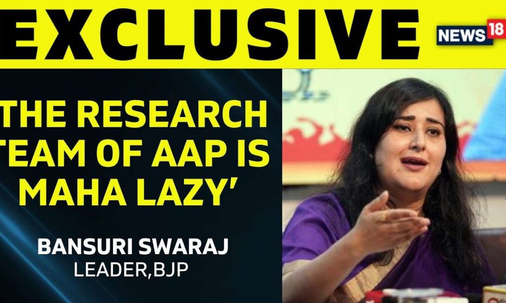 Lok Sabha Elections 2024 | News18 Exclusive Conversation With BJP's Bansuri Swaraj | News18