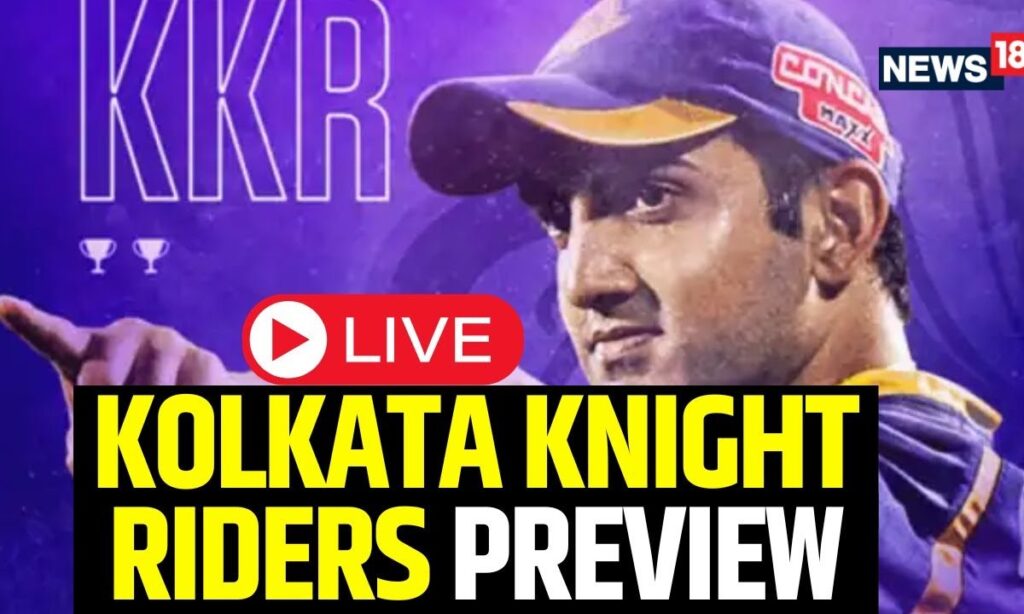 IPL 2024 LIVE Preview | Kolkata Knight Riders Preview | IPL 2024 LIVE News | IPL News Today | N18L