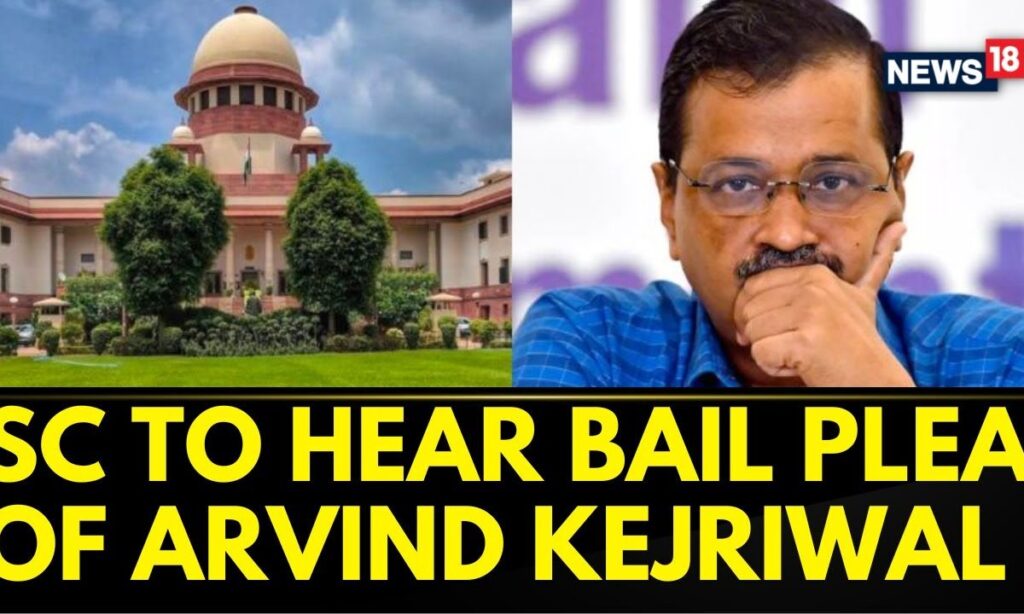 Supreme Court To Hear Bail Plea Of Delhi CM Arvind Kejriwal Today | Arvind Kejriwal Arrested