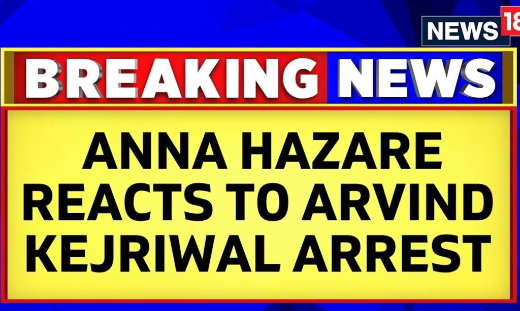 Social Activist Anna Hazare Reacts To Arvind Kejriwal Arrest | Arvind Kejriwal News | English News
