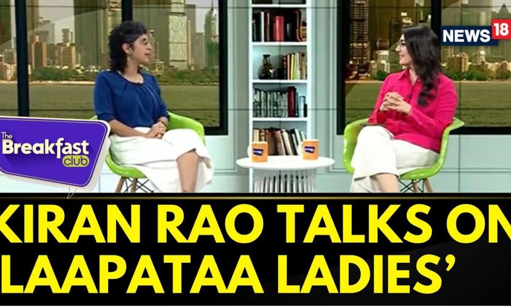 Kiran Rao At Her Best In Her 50s! Talking About Her Directorial Debut Laapataa Ladies | News18