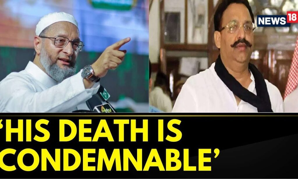 Mukhtar Ansari |  His Death Is Condemnable And Regrettable: AIMIM Chief Asaduddin Owaisi