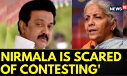 'Nirmala Is Scared Of Contesting' Tamil Nadu CM MK Stalin  Challenges Nirmala Sitharaman | News18