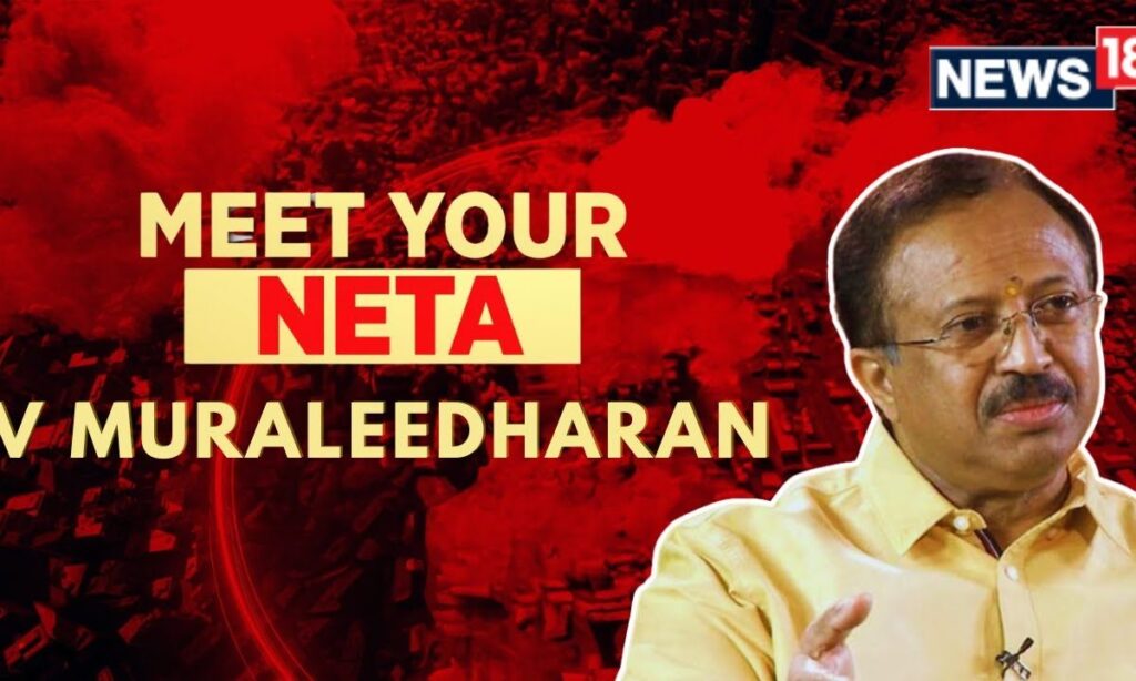 BJP Bets On Union Minister V Muraleedharan On In Quest To Make Inroads In Kerala | N18V | News18