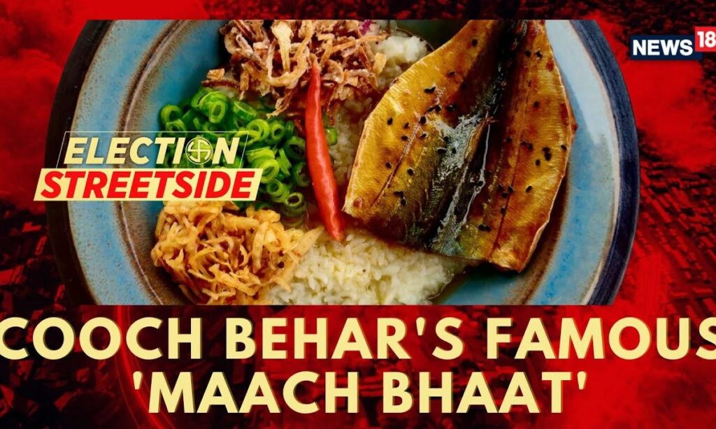 Lok Sabha Election 2024: Election Buzz On The Maach Bhaat | Cooch Behar, Bengal | N18V | News18