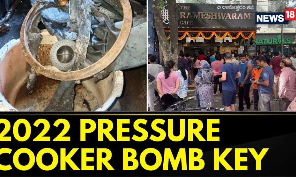 Rameshwaram Cafe Blast | 2022 Pressure Cooker Bomb Key To Busted Module In The Cafe Blast | News18