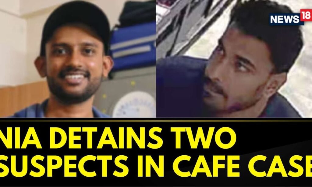 Rameshwaram Cafe Blast |NIA Detains Two Suspects From Kolkata In Rameshwaram Cafe Blast Case |News18