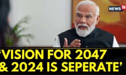 Lok Sabha Elections 2024 | Vision For 2047 And 2024 Is Separate: PM Modi | PM Modi News | News18