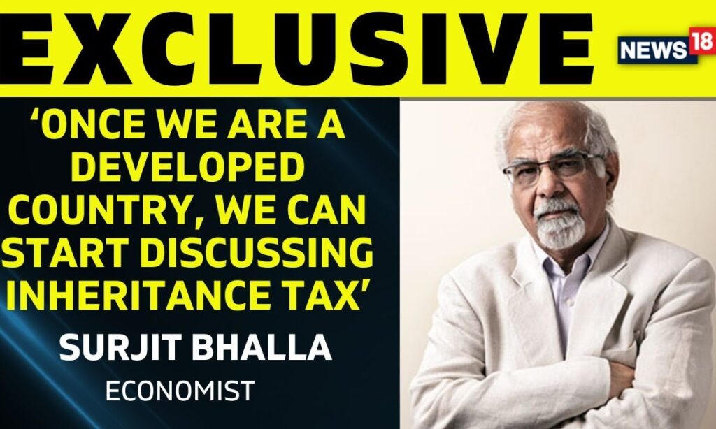 Inheritance Tax Row |  CNN-News18 Exclusive Conversation With Economist Surjit Bhalla | News18