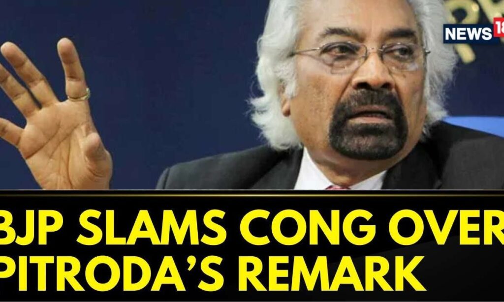 Sam Pitroda In Soup Again: 'People In East Look Like Chinese'; BJP Says 'Biggest Slur Ever' |News18