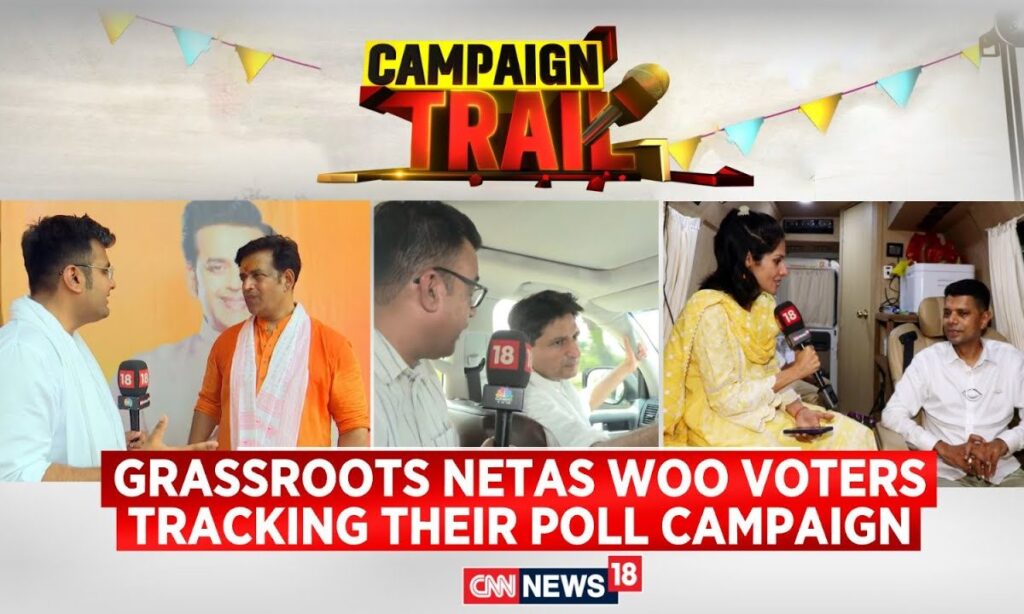 Lok Sabha Elections 2024 | Grassroots Netas Woo Voters Tracking Their Poll Campaign | News18