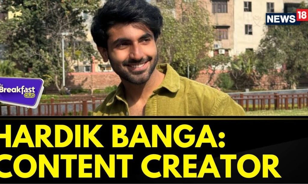 The Breakfast Club: Hardik Banga On Content Creation Gaining Recognition As A Real Job | News18