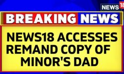 Pune Car Crash: News18 Accesses Remand Copy Of Minor's Dad, Grandad | English News | News18