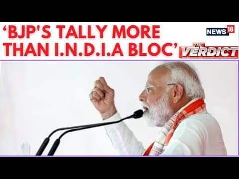 Lok Sabha Elections 2024 | BJP's Tally More Than I.N.D.I.A Bloc's Seats Combined: PM Modi | N18ER