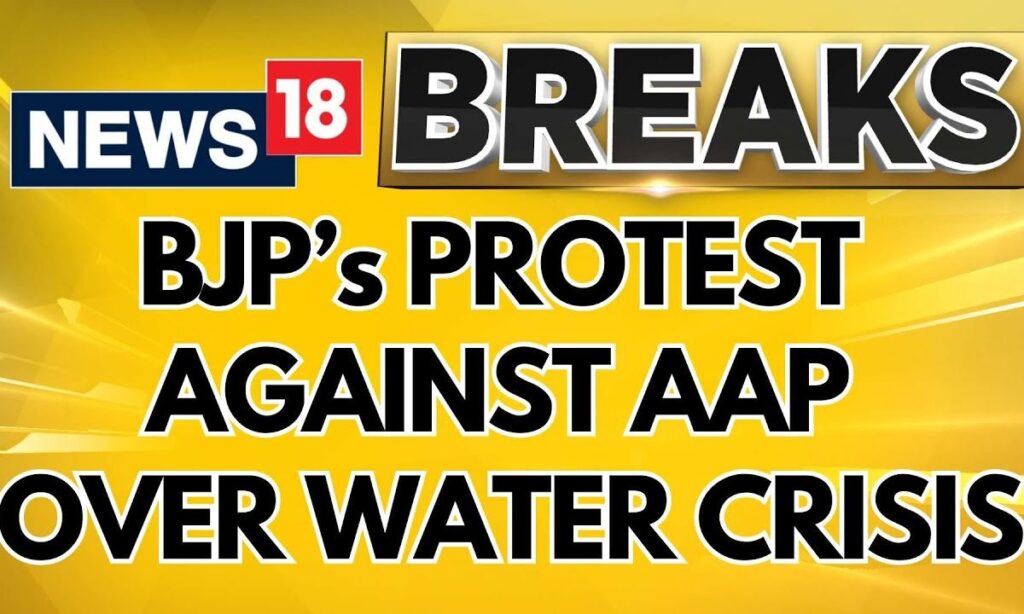 Delhi Water Crisis Updates | Delhi BJP To Protest At 14 Different Locations | AAP Vs BJP | News18