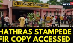 Uttar Pradesh News: Hathras Stampede | FIR Copy Accessesed In UP's Hathras Stampede Tragedy | News18