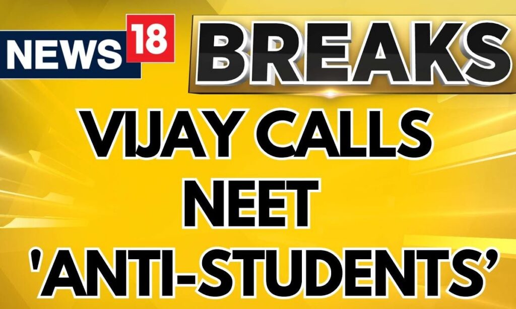 NEET-UG Row 2024 | Actor Vijay Demands Scrapping Of NEET | Tamil Nadu News | NEET News |  News18