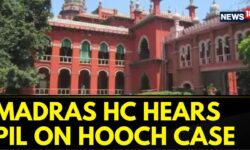 Madras High Court Disapproves Of Rs 10 Lakhs To Kin Of Hooch Tragedy Victims | Tamil Nadu | News18