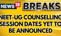 NEET-UG Counselling 2024 | NEET-UG Counselling Session Dates Yet To Be Announced | News18