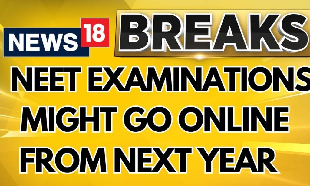 NEET 2024 Latest News | NEET PG And UG Examinations Might Be Held Online From Next Year | News18