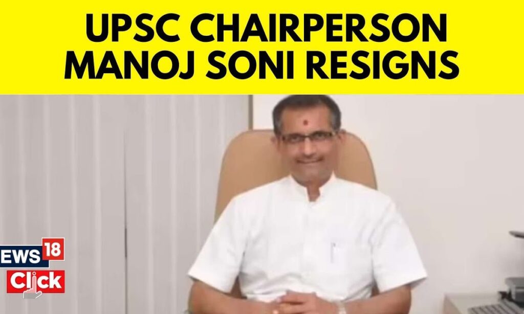 UPSC Chairman Manoj Soni Resigns, Cites ‘Personal Reasons’