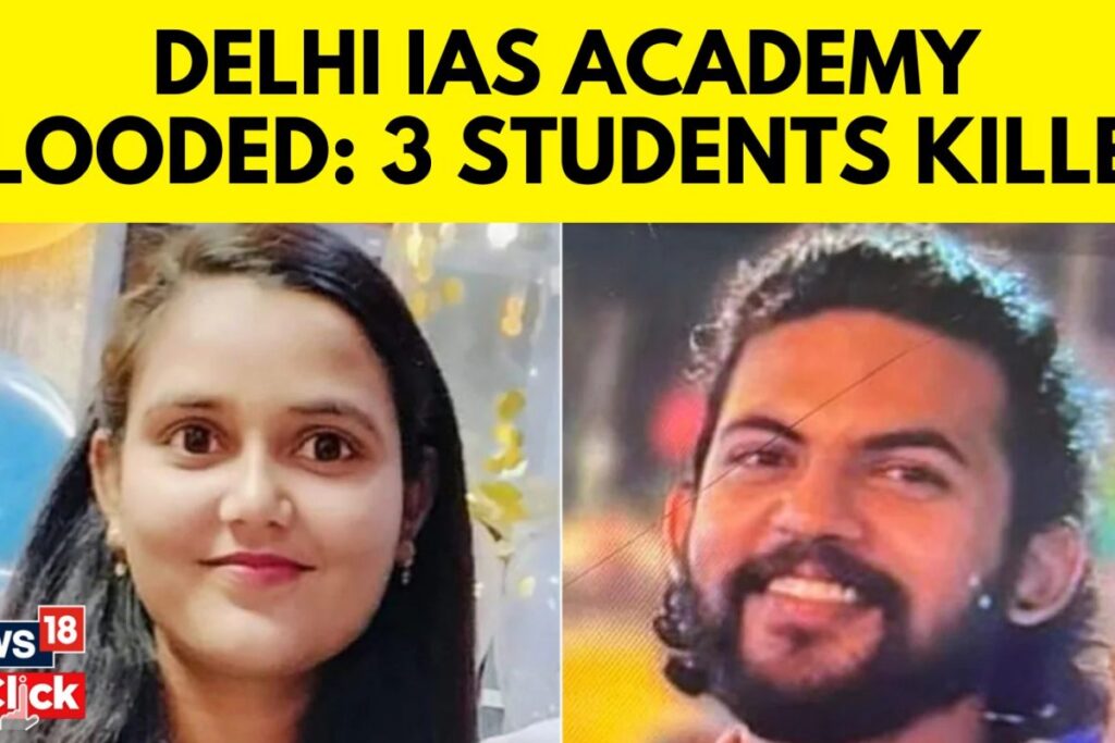 3 IAS Aspirants Dead Due To Flooding at Delhis Coaching Centre