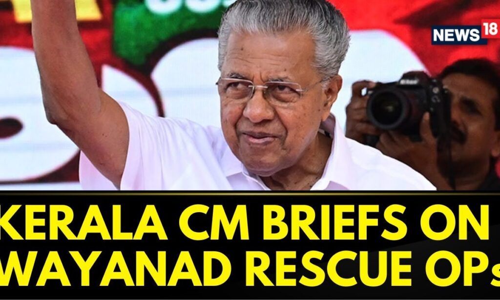 Kerala CM's Press Conference On Wayanad Landslide | Kerala News | English News | News18