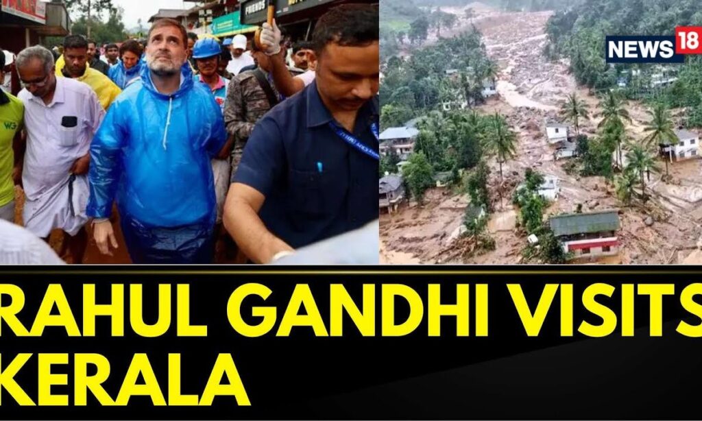 Wayanad landslides: Rahul Gandhi Visits Kerala; CMO  Puts Death Toll At 177 | Wayanad News | News18