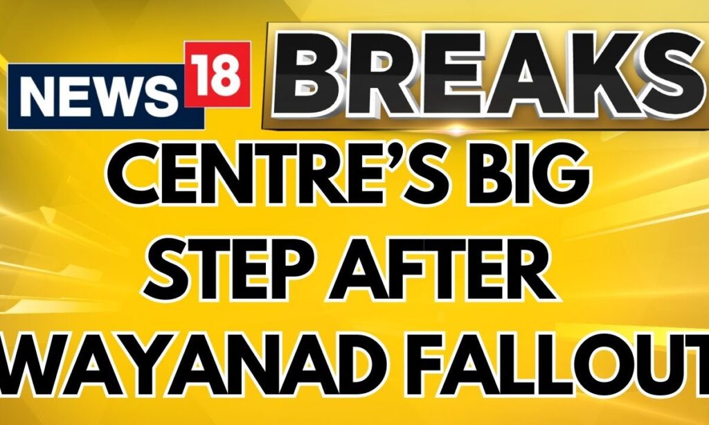 Centre Set to Declare 60,000 Sq Kms of 6 States Including Kerala Eco Sensitive Zones | News18