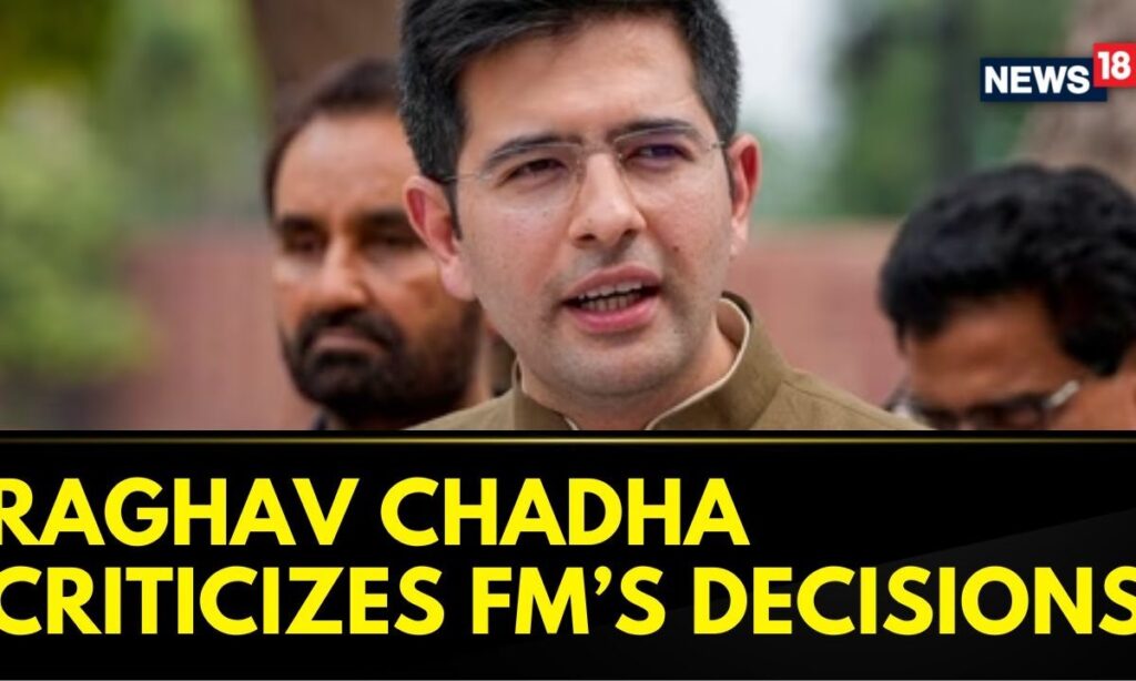 AAP MP Raghav Chadha Criticizes Finance Minister's Decisions Amid Inflation Concerns | News18