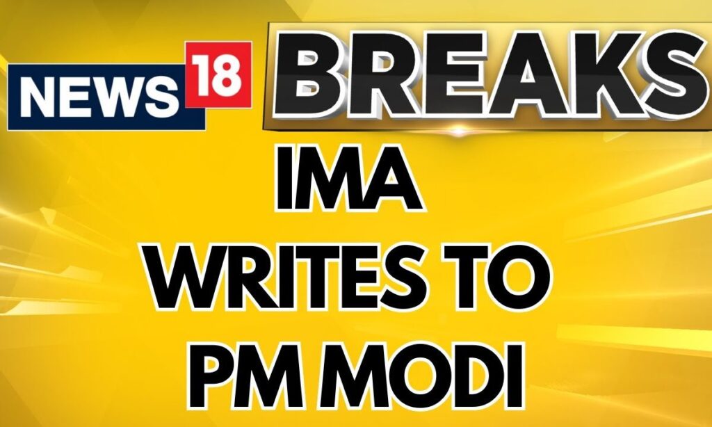 IMA Writes to Pm Modi Over Rg Kar Medical College Case, Demanding Security of Doctors | News18