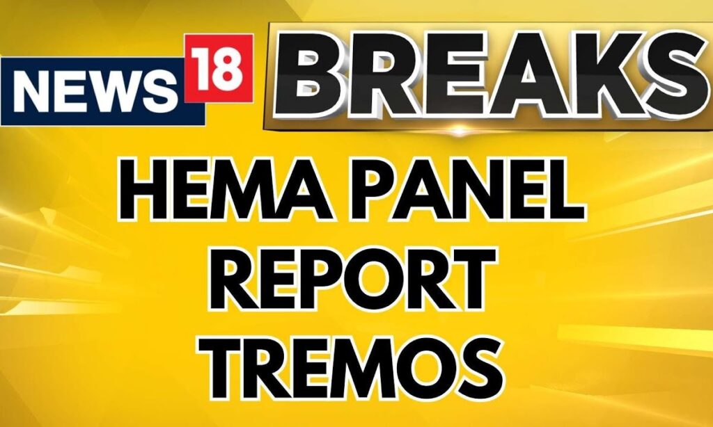 Hema Panel Report | Questions Raised About 11 Paragraphs In Panel Report On Redacted Secs | News18